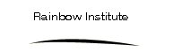 Rainbow Institute